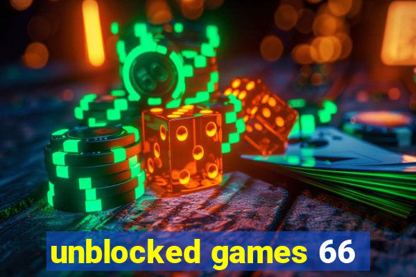 unblocked games 66